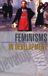 eBook, Feminisms in Development : Contradictions, Contestations and Challenges, Zed Books