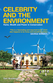 eBook, Celebrity and the Environment : Fame, Wealth and Power in Conservation, Zed Books