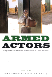 E-book, Armed Actors : Organized Violence and State Failure in Latin America, Zed Books