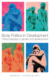 E-book, Body Politics in Development : Critical Debates in Gender and Development, Zed Books