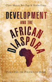 eBook, Development and the African Diaspora : Place and the Politics of Home, Zed Books