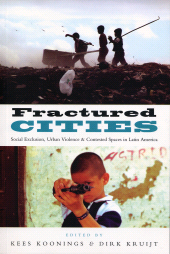 eBook, Fractured Cities : Social Exclusion, Urban Violence and Contested Spaces in Latin America, Zed Books