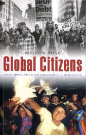 eBook, Global Citizens : Social Movements and the Challenge of Globalization, Zed Books