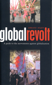 eBook, Global Revolt : A Guide to the Movements against Globalization, Zed Books