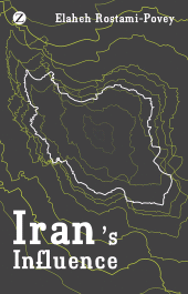 eBook, Iran's Influence : A Religious-Political State and Society in its Region, Zed Books