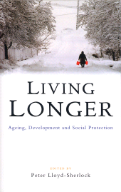 E-book, Living Longer : Ageing, Development and Social Protection, Zed Books