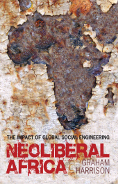 E-book, Neoliberal Africa : The Impact of Global Social Engineering, Zed Books