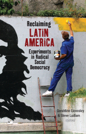 E-book, Reclaiming Latin America : Experiments in Radical Social Democracy, Zed Books