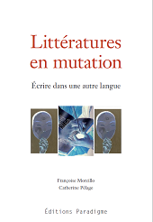 eBook, Littératures en mutation : écrire dans une autre langue, Éditions Paradigme