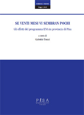 E-book, Se venti mesi vi sembran pochi : gli effetti del programma ENA in provincia di Pisa, Pisa University Press