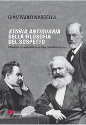 E-book, Storia antiquaria della filosofia del sospetto : riflessioni non agiografiche su Marx, Nietzsche e Freud, Armando