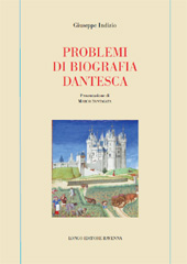 E-book, Problemi di biografia dantesca, Indizio, Giuseppe, 1972-, Longo