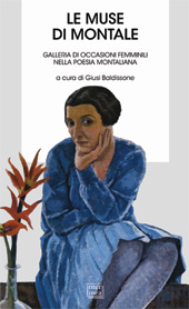 E-book, Le muse di Montale : galleria di occasioni femminili nella poesia montaliana : con antologia e immagini, Interlinea