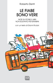 eBook, Le fiabe sono vere : note su storie e libri non soltanto per bambini, Interlinea