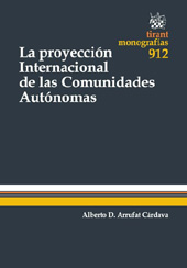 eBook, La proyección internacional de las comunidades autónomas : un análisis particular de la comunidad valenciana, Tirant lo Blanch