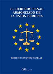 E-book, El derecho penal armonizado de la Unión Europea, Fernández Ogallar, Beatriz, Dykinson