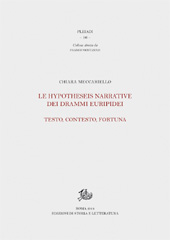 eBook, Le hypotheseis narrative dei drammi euripidei : testo, contesto, fortuna, Edizioni di storia e letteratura