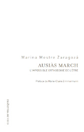 E-book, Ausiàs March : l'impossible orthodoxie de l'être, Mestre-Zaragoza, Marina, Casa de Velázquez