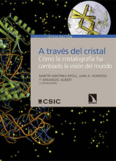 eBook, A través del cristal : cómo la cristalografía ha cambiado la vision del mundo, CSIC, Consejo Superior de Investigaciones Científicas