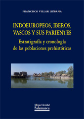 E-book, Indoeuropeos, iberos, vascos y sus parientes : estratigrafía y cronología de las poblaciones prehistóricas, Ediciones Universidad de Salamanca