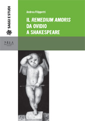 eBook, Il remedium amoris da Ovidio a Shakespeare, Filippetti, Andrea, Pisa University Press