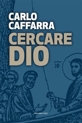 eBook, Cercare Dio, Caffarra, Carlo, 1938-, Marcianum Press