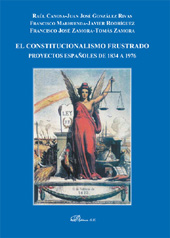 E-book, El constitucionalismo frustrado : proyectos españoles de 1834 a 1976, Dykinson