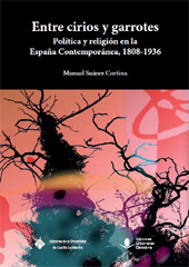E-book, Entre cirios y garrotes : política y religión en la España Contemporánea, 1808-1936, Editorial de la Universidad de Cantabria