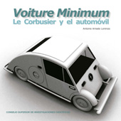 E-book, Voiture Minimum : Le Corbusier y el automóvil, Amado Lorenzo, Antonio, 1956-, CSIC, Consejo Superior de Investigaciones Científicas
