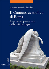 E-book, Il cimitero acattolico di Roma : la presenza protestante nella città del papa, Viella