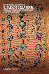 eBook, Il silenzio della terra : sociologia postcoloniale, realtà aborigene e l'importanza del luogo, Mimesis