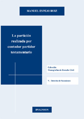 E-book, La partición realizada por contador partidor testamentario, Espejo Ruiz, Manuel, Dykinson