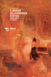 E-book, Il mistero dell'esperienza estetica : Gabriel Marcel e la musica, Mimesis