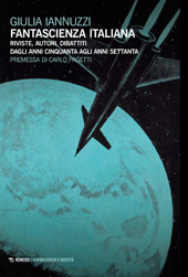 E-book, Fantascienza italiana : riviste, autori, dibattiti dagli anni Cinquanta agli anni Settanta, Mimesis