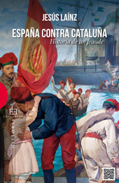 E-book, España contra Cataluña : historia de un fraude, Laínz, Jesús, 1965-, Encuentro