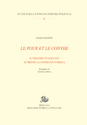 eBook, Le pour et le contre : il processo di Luigi XVI di fronte all'opinione pubblica, Magoni, Clizia, Edizioni di storia e letteratura
