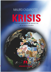 eBook, Krisis : che cosa nasconde la più grande crisi del mondo occidentale, Casarotto, Mauro, Armando