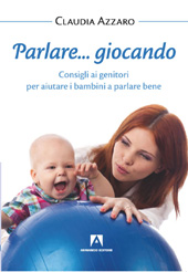 E-book, Parlare... giocando : consigli ai genitori per aiutare i bambini a parlare bene, Armando