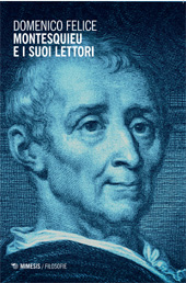 E-book, Montesquieu e i suoi lettori, Felice, Domenico, Mimesis