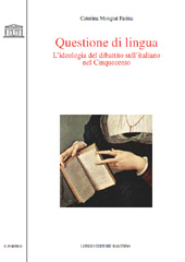 E-book, Questione di lingua : l'ideologia del dibattito sull'italiano nel Cinquecento, Longo