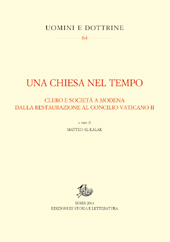 E-book, Una Chiesa nel tempo : clero e società a Modena dalla restaurazione al Concilio Vaticano II, Edizioni di storia e letteratura
