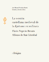 eBook, La versión castellana medieval de la Epitoma rei militaris, Cilengua - Centro Internacional de Investigación de la Lengua Española