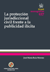 E-book, La protección jurisdiccional civil frente a la publicidad ilícita, Ruiz Moreno, José María, Tirant lo Blanch