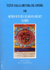 E-book, Textos para la historia del español : vol. VIII : Archivo municipal de Arganda del Rey, Madrid, Universidad de Alcalá