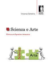 E-book, Scienza e arte : chimica, arti figurative e letteratura, Schettino, Vincenzo, Firenze University Press