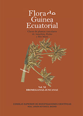 eBook, Flora de Guinea Ecuatorial : claves de plantas vasculares de Annobón, Bioko y Río Muni : vol. XI : Bromelianae-Juncanae, CSIC, Consejo Superior de Investigaciones Científicas