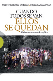 E-book, Cuando todos se van, ellos se quedan : misioneros en zonas de conflicto, Gutiérrez Carreras, Pablo F., Encuentro