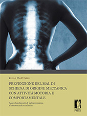 E-book, Prevenzione del mal di schiena di origine meccanica con attività motoria e comportamentale : approfondimenti di patomeccanica e biomeccanica rachidea, Firenze University Press