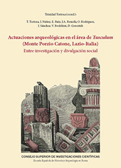 eBook, Actuaciones arqueológicas en el área de Tusculum (Monte Porzio Catone, Lazio-Italia) : entre investigación y divulgación social, CSIC, Consejo Superior de Investigaciones Científicas
