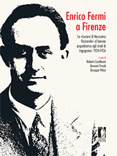 E-book, Enrico Fermi a Firenze : le "Lezioni di meccanica razionale" al biennio propedeutico agli studi di ingegneria : 1924-1926, Firenze University Press